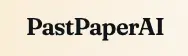 PastPaperAI