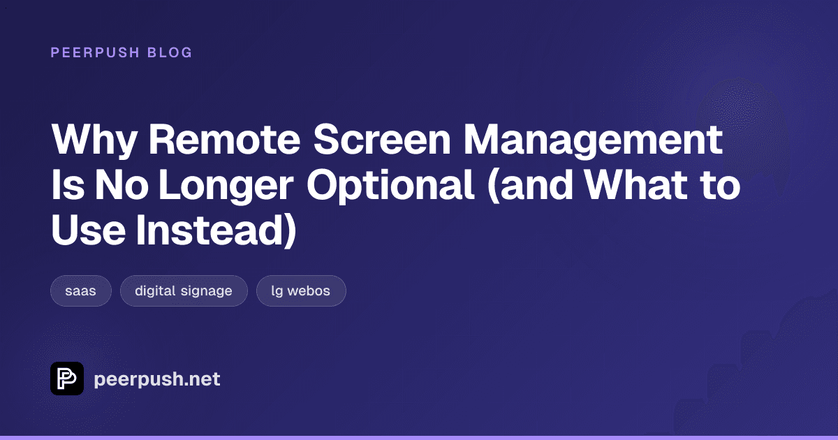 Cover image for Why Remote Screen Management Is No Longer Optional (and What to Use Instead)
