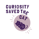 Curiosity Saved The Cat
