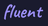 Fluent