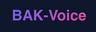 BAK-Voice