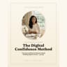 The Digital Confidence Method