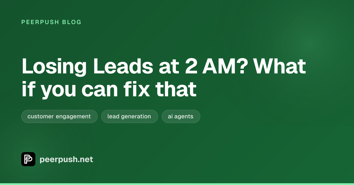 Cover image for Losing Leads at 2 AM? What if you can fix that