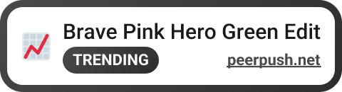 Brave Pink Hero Green Edit