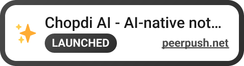 Chopdi AI - AI-native note-taking worksp