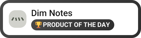 Dim Notes