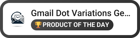 Gmail Dot Variations Generator 