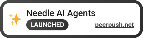 Needle AI Agents