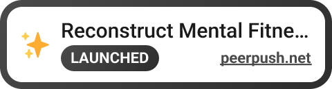 Reconstruct Mental Fitness
