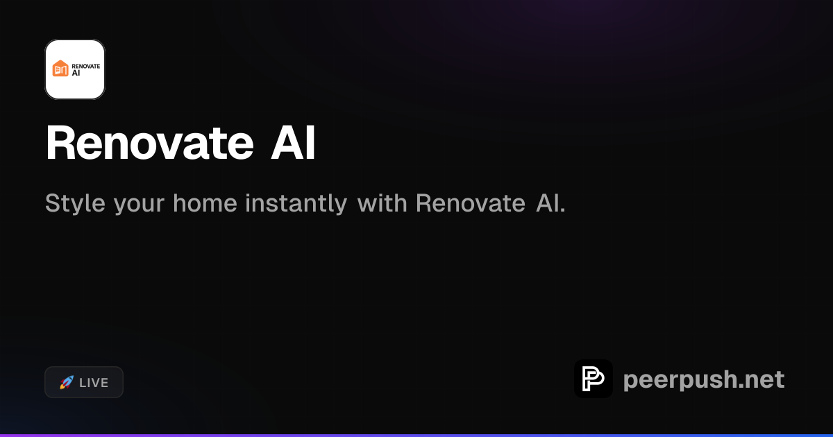 Renovate AI - Style your home instantly with Renovate AI. | PeerPush