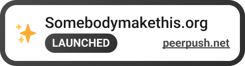 Somebodymakethis.org