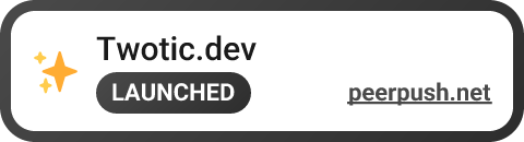 Twotic.dev